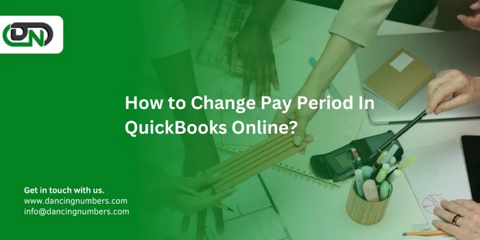 How to Change Pay Period In QuickBooks Online?