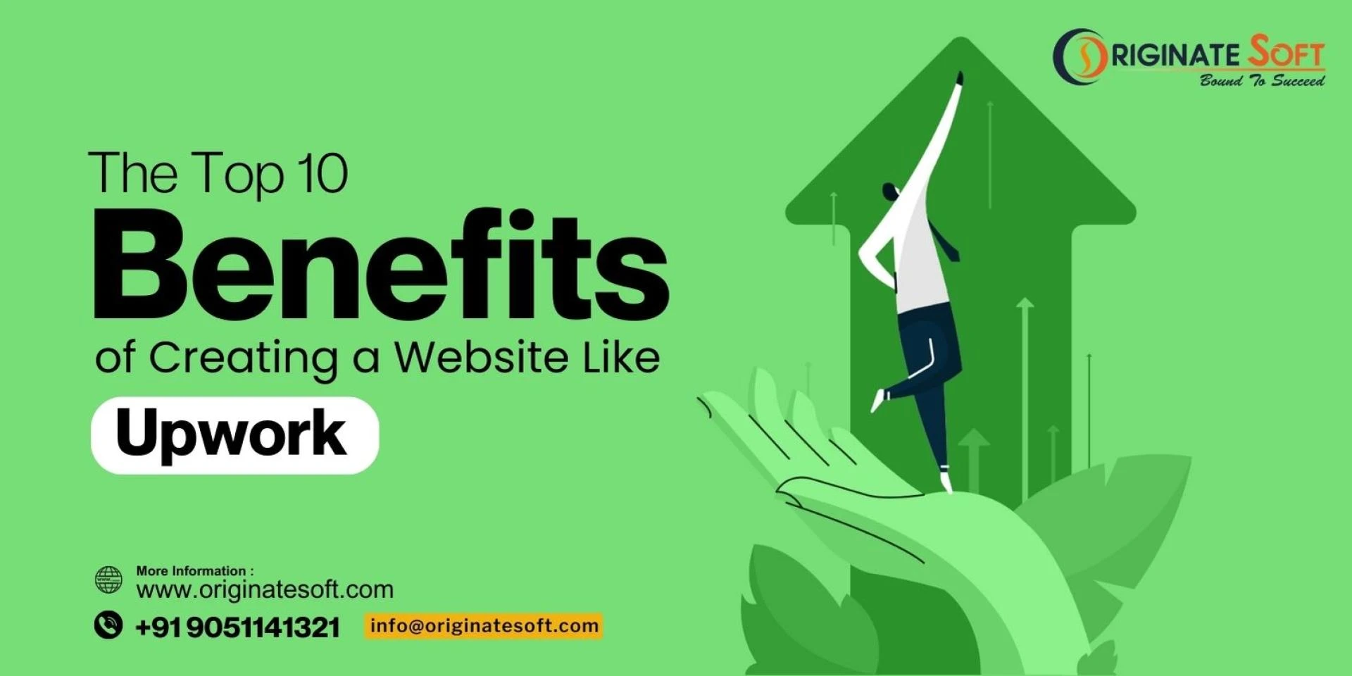 The Top 10 Benefits of Creating a Website Like Upwork