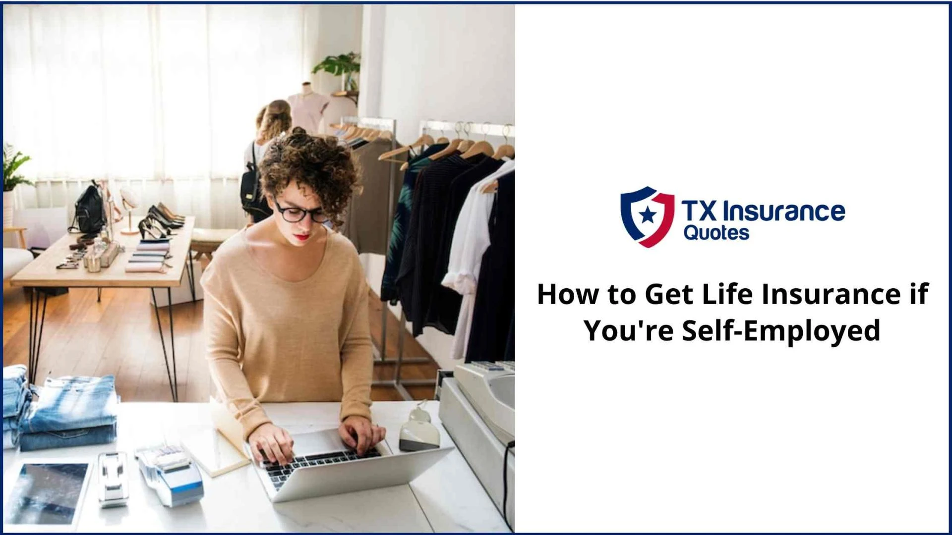 How to Get Life Insurance if You're Self-Employed