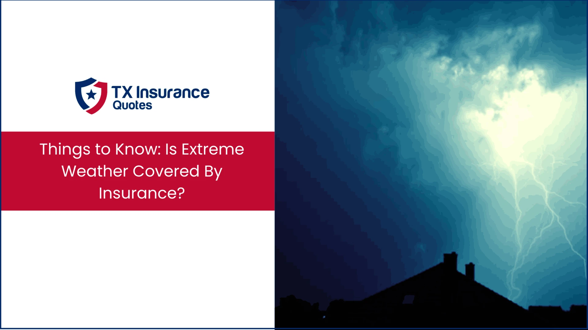 Things to Know: Is Extreme Weather Covered By Insurance?