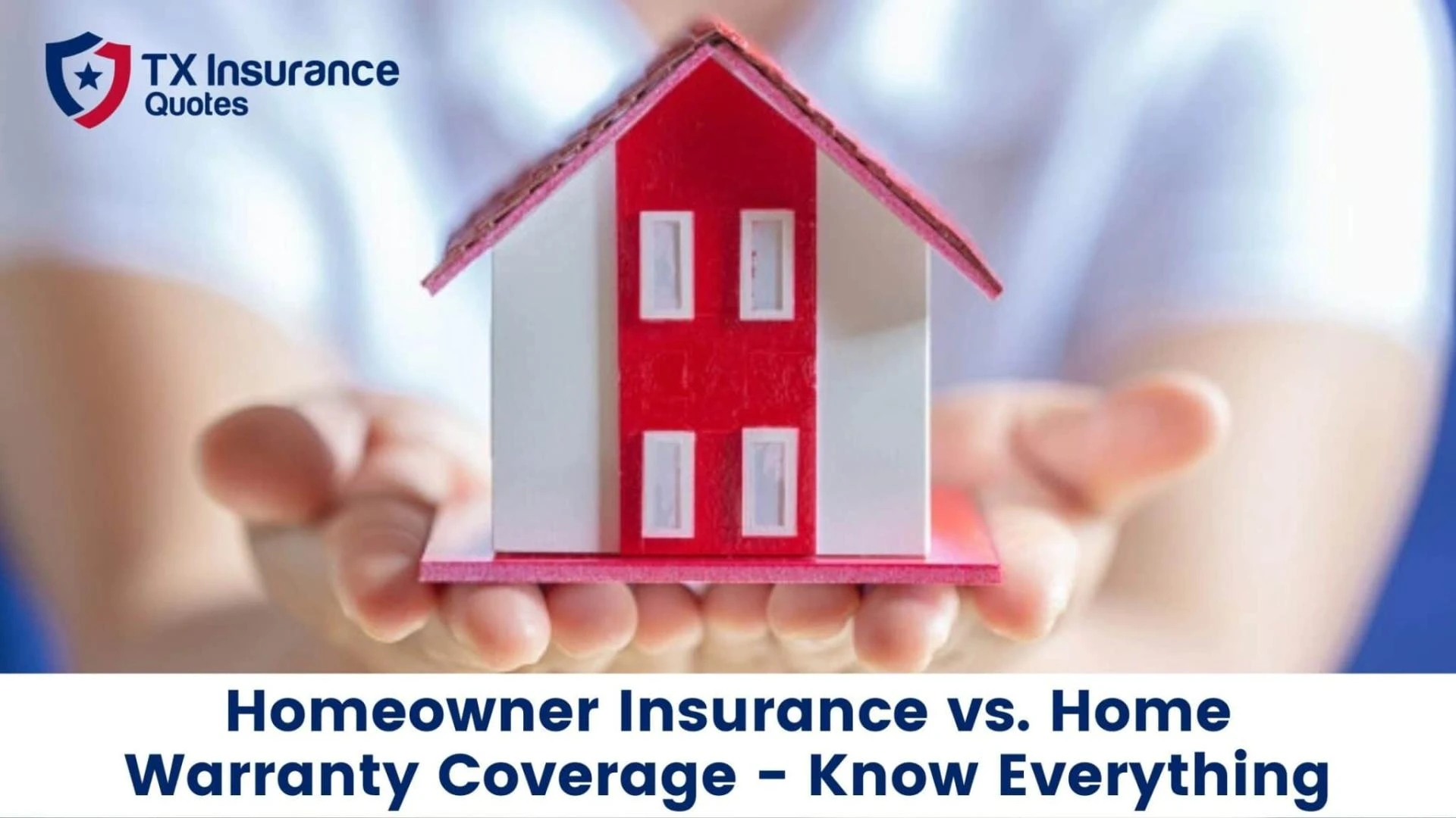Homeowner Insurance vs. Home Warranty Coverage - Know Everything