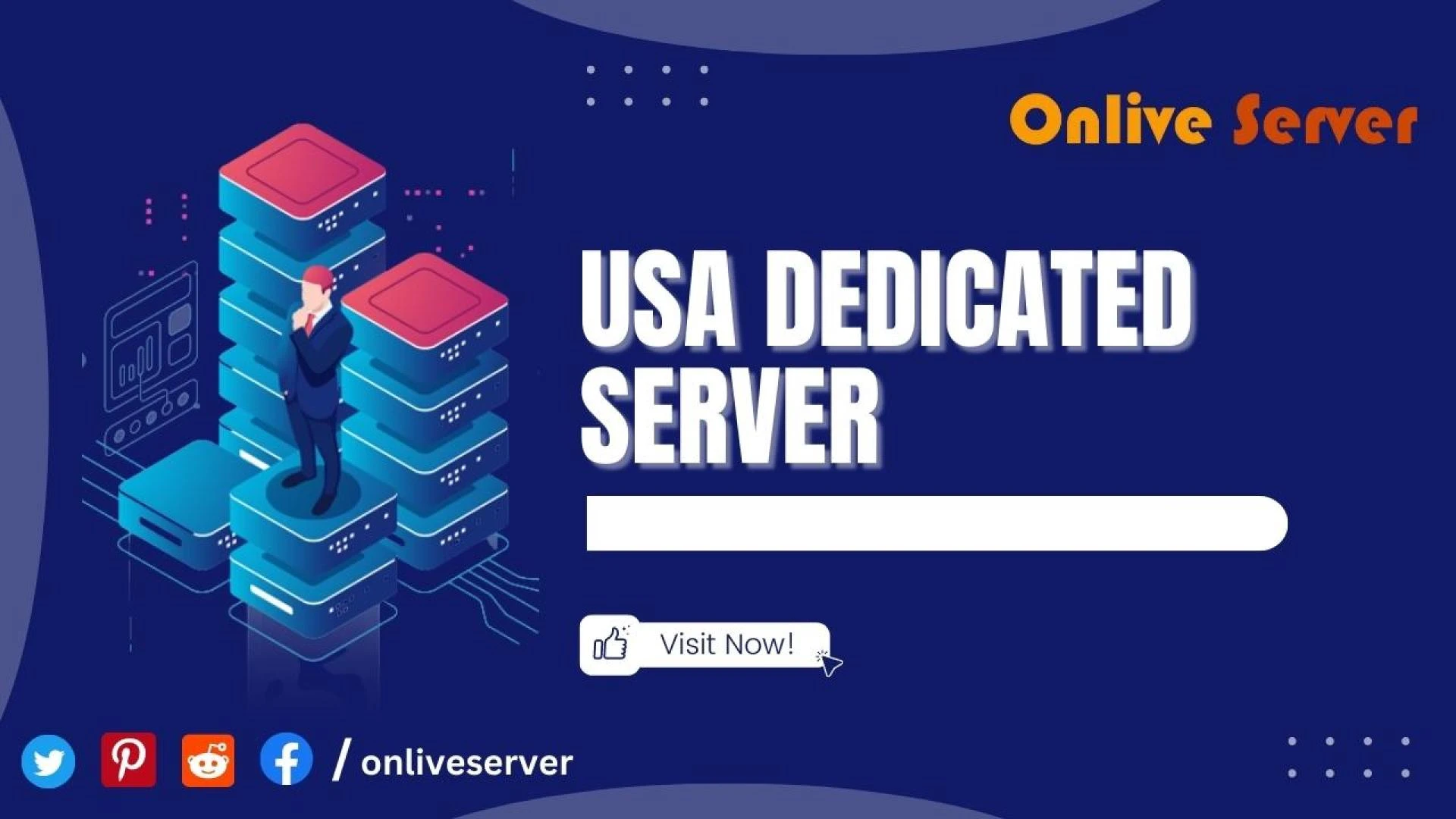 Get a High-Performance USA Dedicated Server from Onlive Server