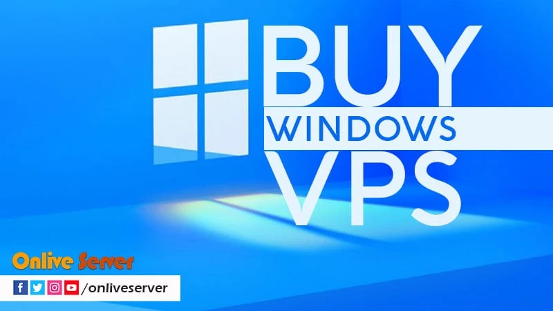 Buy Windows VPS Hosting with Maximum Potential Features - Onlive Server