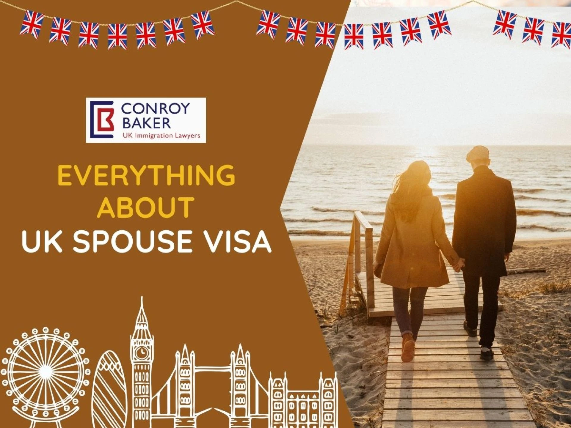Your Comprehensive Guide to the UK Spouse Visa: Reuniting with Your Loved One in the UK