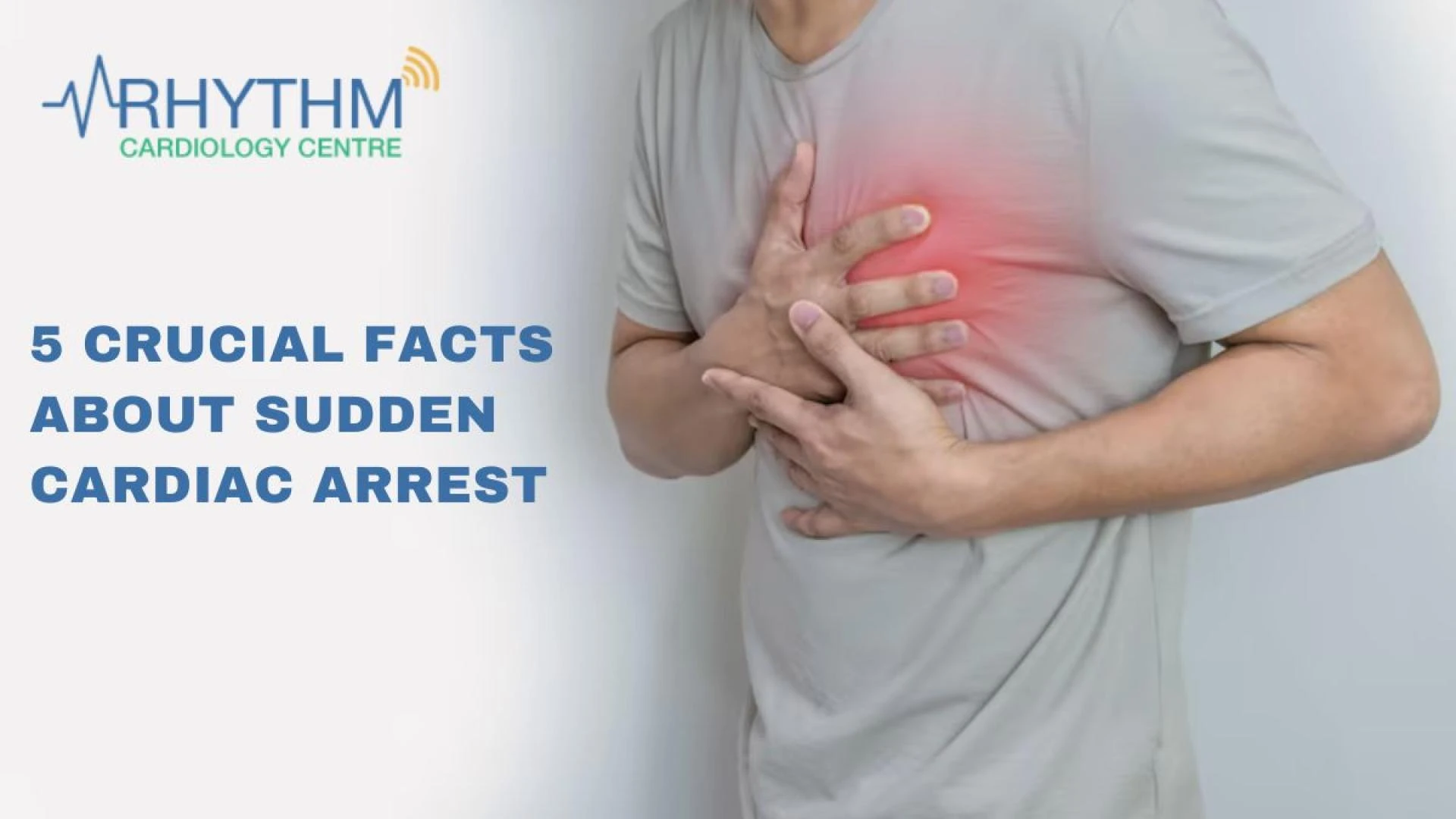 Exploring 5 Crucial Facts About Sudden Cardiac Arrest