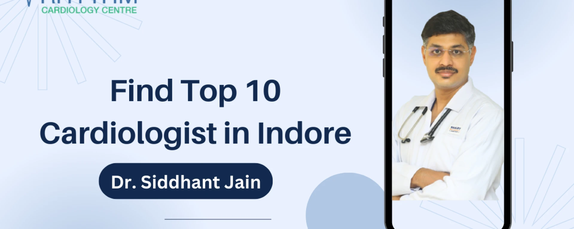 Recommendation – Best Cardiologist Doctor in Indore