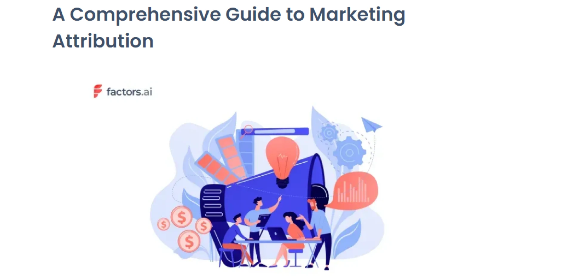 Marketing Attribution: A Complete Guide for 2023