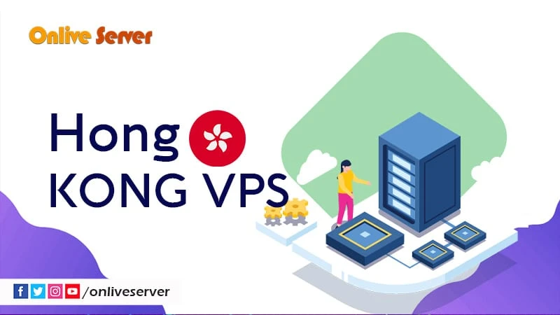 What You Need to Know About Hong Kong VPS