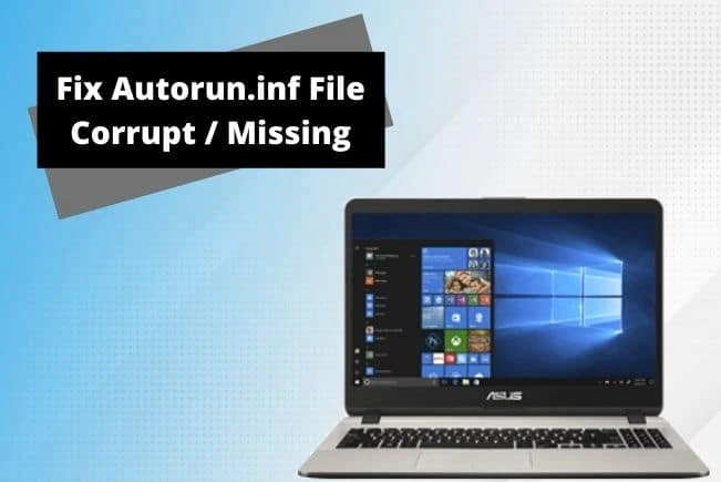 How to Fix Autorun.inf File Corrupt or Missing? [SOLVED]