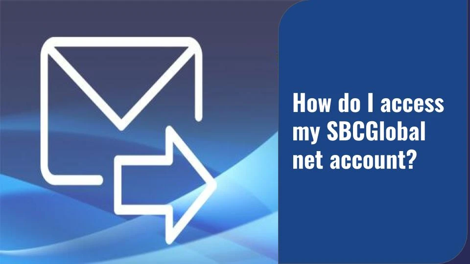 How Do I Access My SBCGlobal net Email