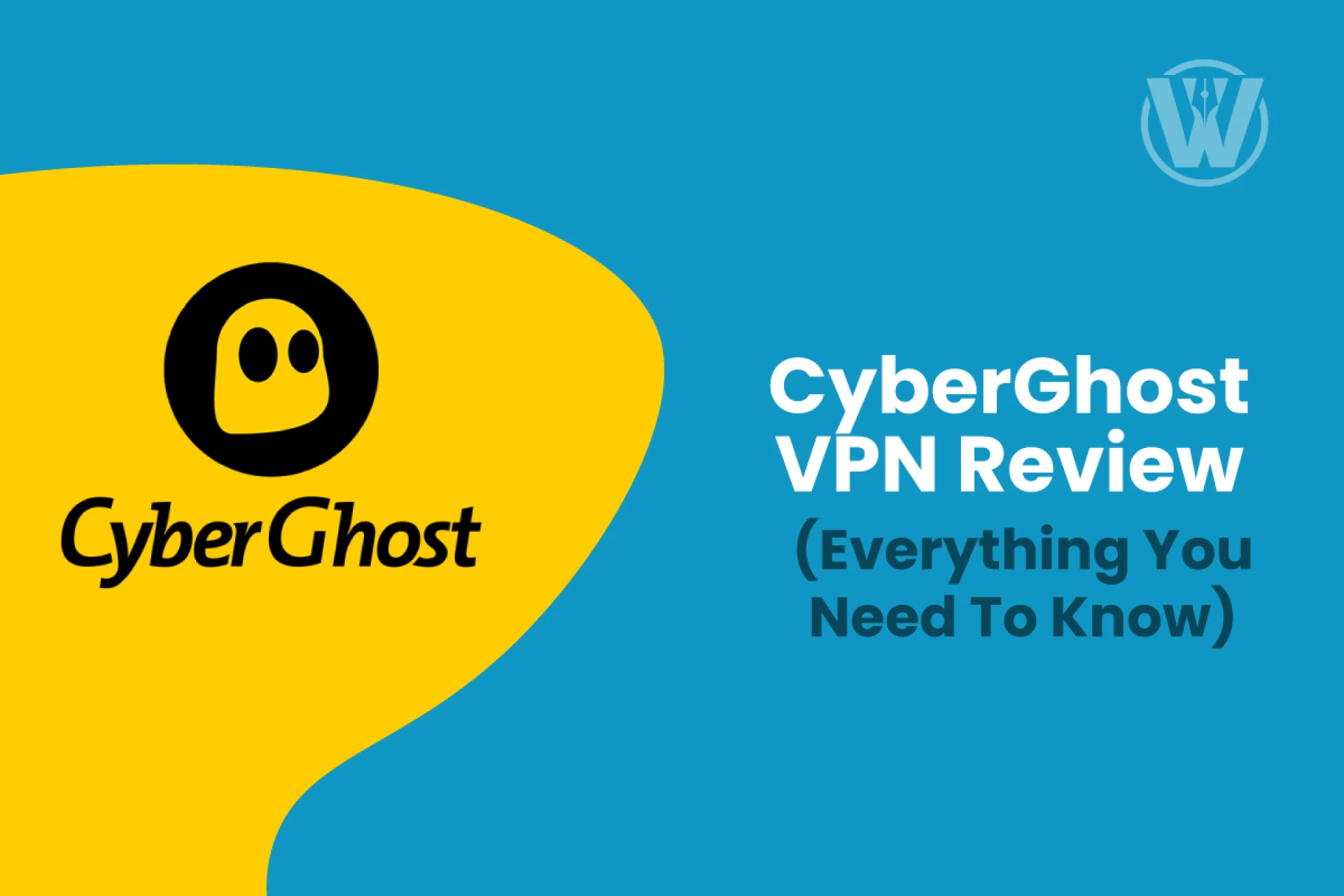 CyberGhost VPN Review - Everything You Need To Know