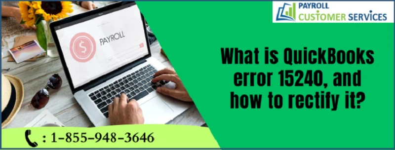 Proven Solutions for QuickBooks Error 15240