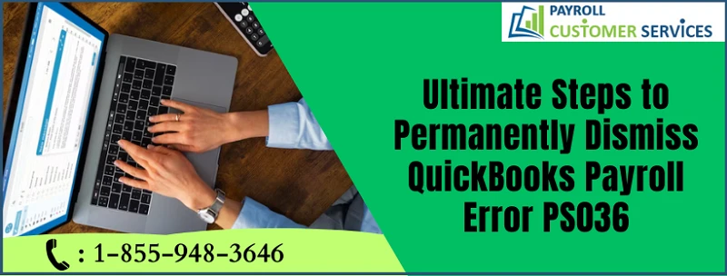 Effective Strategy To Resolve QuickBooks Error PS036