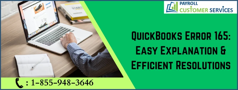 A Comprehensive Guide to Resolving QuickBooks Error 165