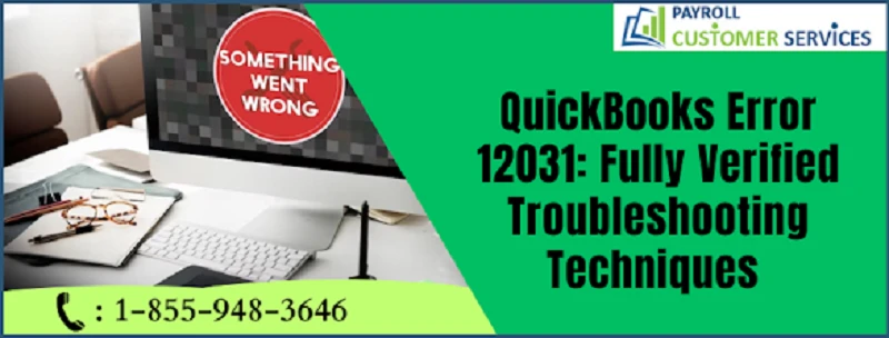 Let's Effectively Remove QuickBooks Error 12031