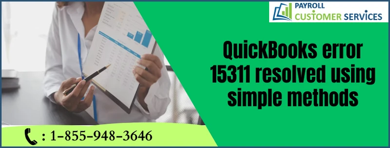 A Comprehensive Guide to Resolving QuickBooks Error 15311