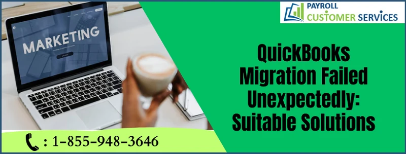 Proven Solutions for QuickBooks Migration Failed Unexpectedly Error