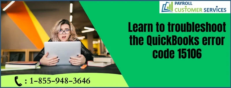 Proven Strategies For Solving QuickBooks Error 15106