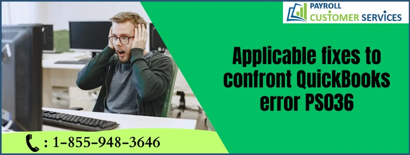 Ultimate Guide to Resolve QuickBooks Error PS036 Effectively