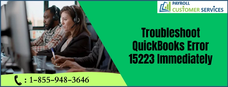A Comprehensive Guide For Resolving QuickBooks Error 15223