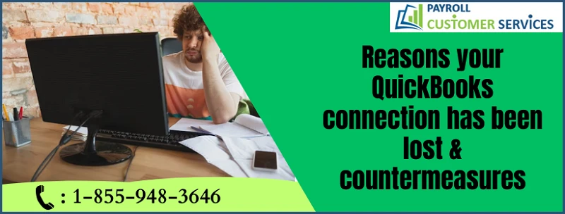 QuickBooks Connection Has Been Lost: How to Fix the Issue