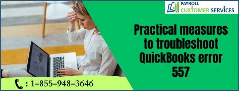Understanding and Fixing QuickBooks Error 557