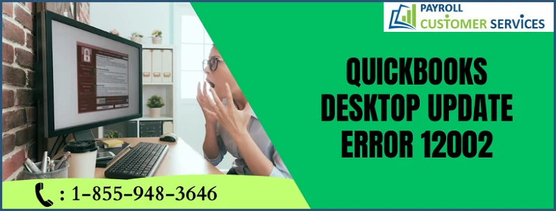 Effective Methods to Overcome QuickBooks Error 12002