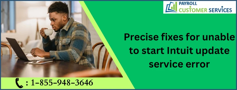 Easy Way To Fix Unable To Start Intuit Update Service Error