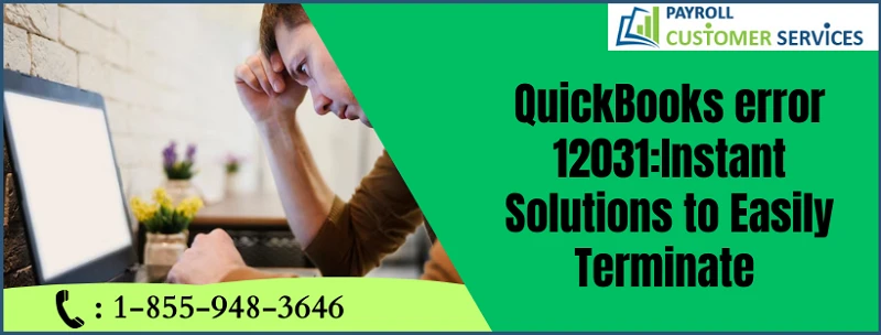 Understanding and Fixing QuickBooks Error 12031