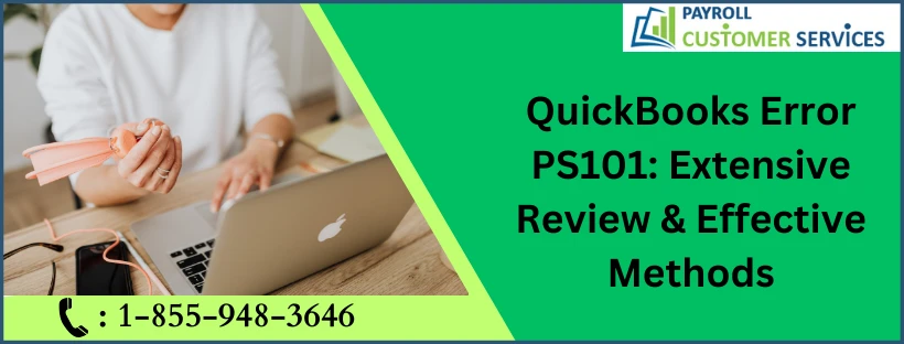 A Quick Guide To Fix QuickBooks Error PS101