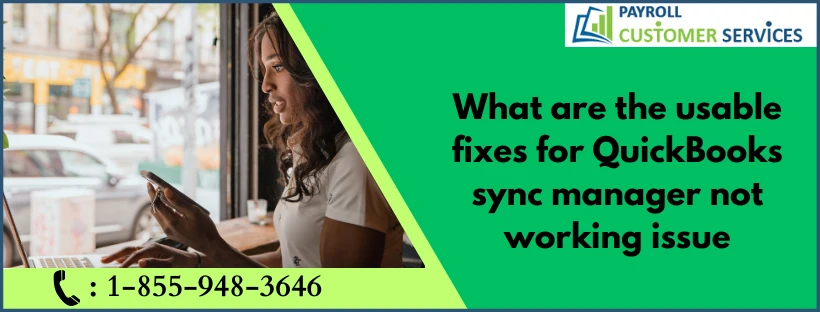 Easy Way To Fix QuickBooks Sync Manager Not Working Error