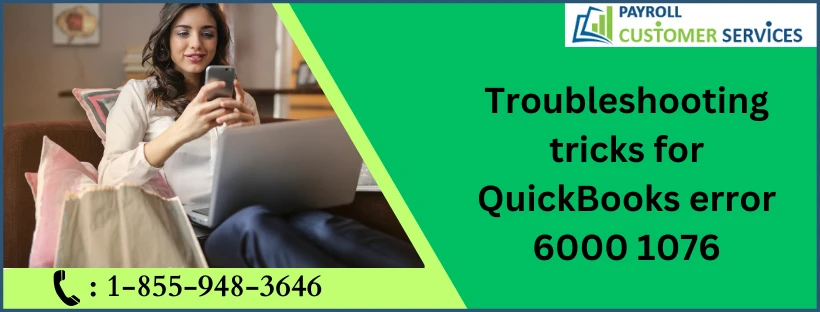 Here Is Technical Solution For QuickBooks Error 6000 1076