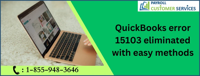 Quick Solutions To Rectify QuickBooks Error 15103