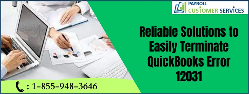 Best Methods To Deal With QuickBooks Error 12031