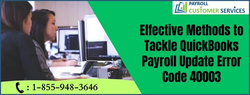 How To Eliminate QuickBooks Payroll Update Error Code 40003