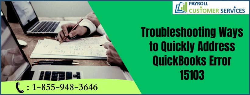 A Complete Procedure To Resolve QuickBooks Error 15103