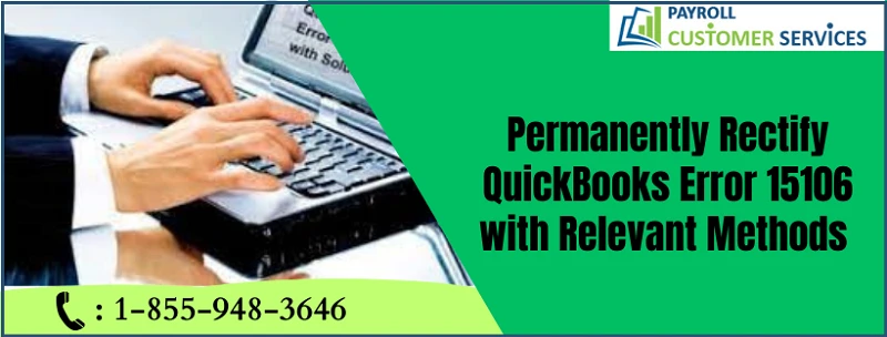 A Quick And Easy Guide For QuickBooks Error 15106