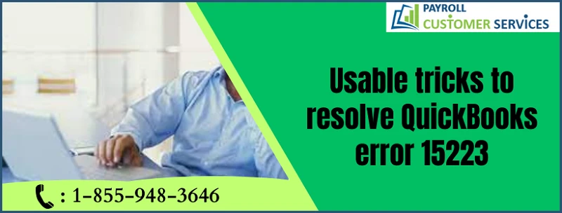 Effective Strategy To Resolve QuickBooks Error 15223