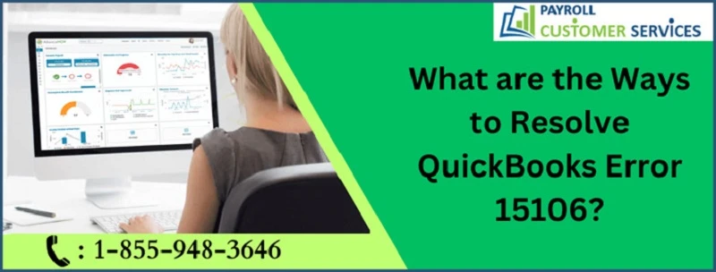 A Complete Procedure To Resolve QuickBooks Error 15106