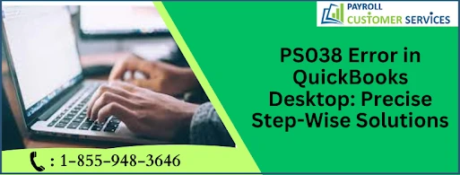 How To Eliminate QuickBooks Error PS038