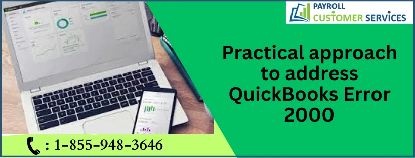 Highly Effective Technique To Resolve QuickBooks Error 2000