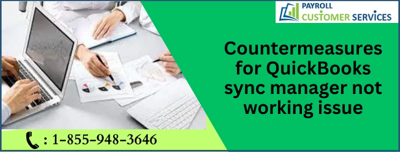 How To Eliminate QuickBooks Sync Manager Not Working Issue