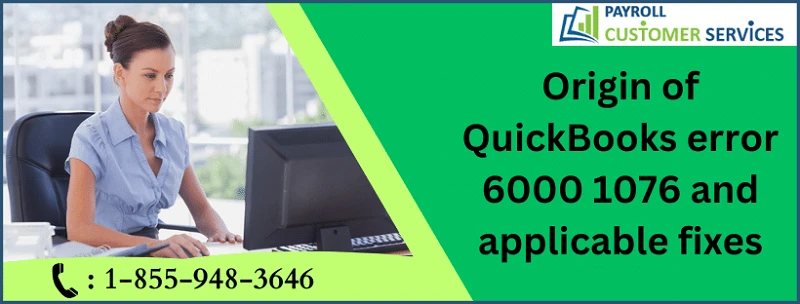 A Complete Procedure To Resolve QuickBooks Error 6000 1076