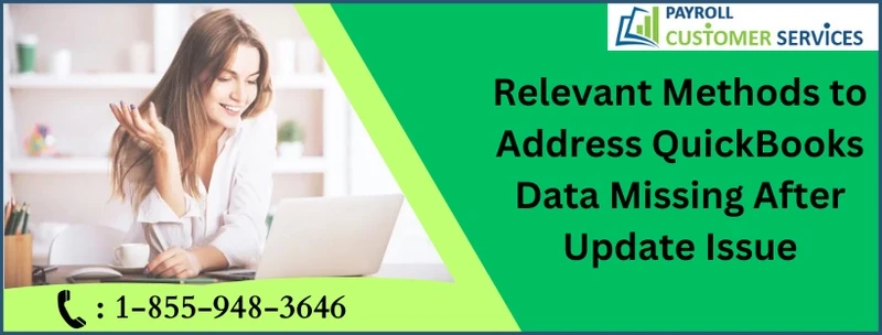 A Quick Guide To Fix QuickBooks Data Missing After Update Issue