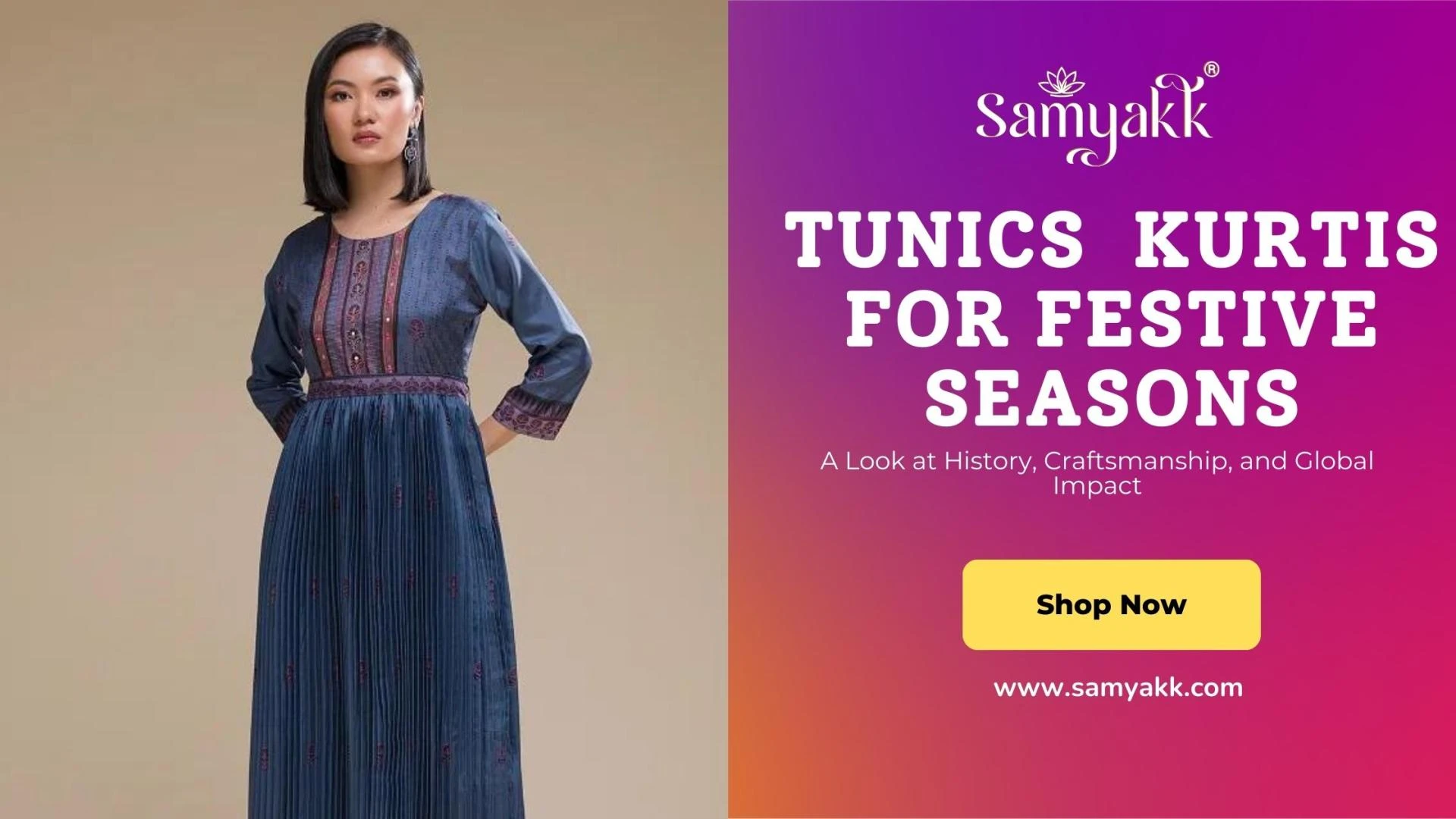 Level Up Your Look: The Must-Have Tunics &amp; Kurtis at Samyakk