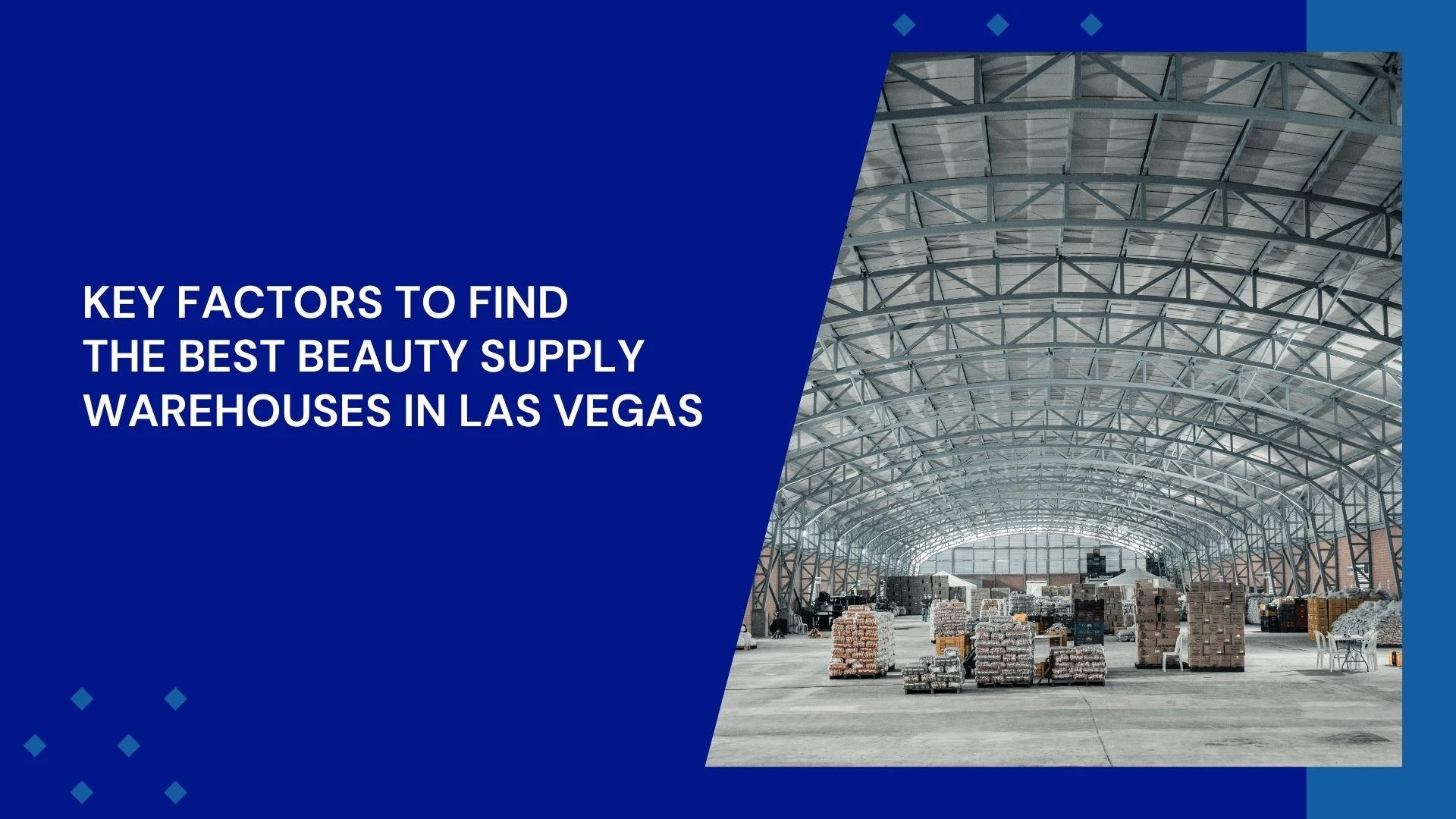 Key Factors To Find The Best Beauty Supply Warehouses In Las Vegas