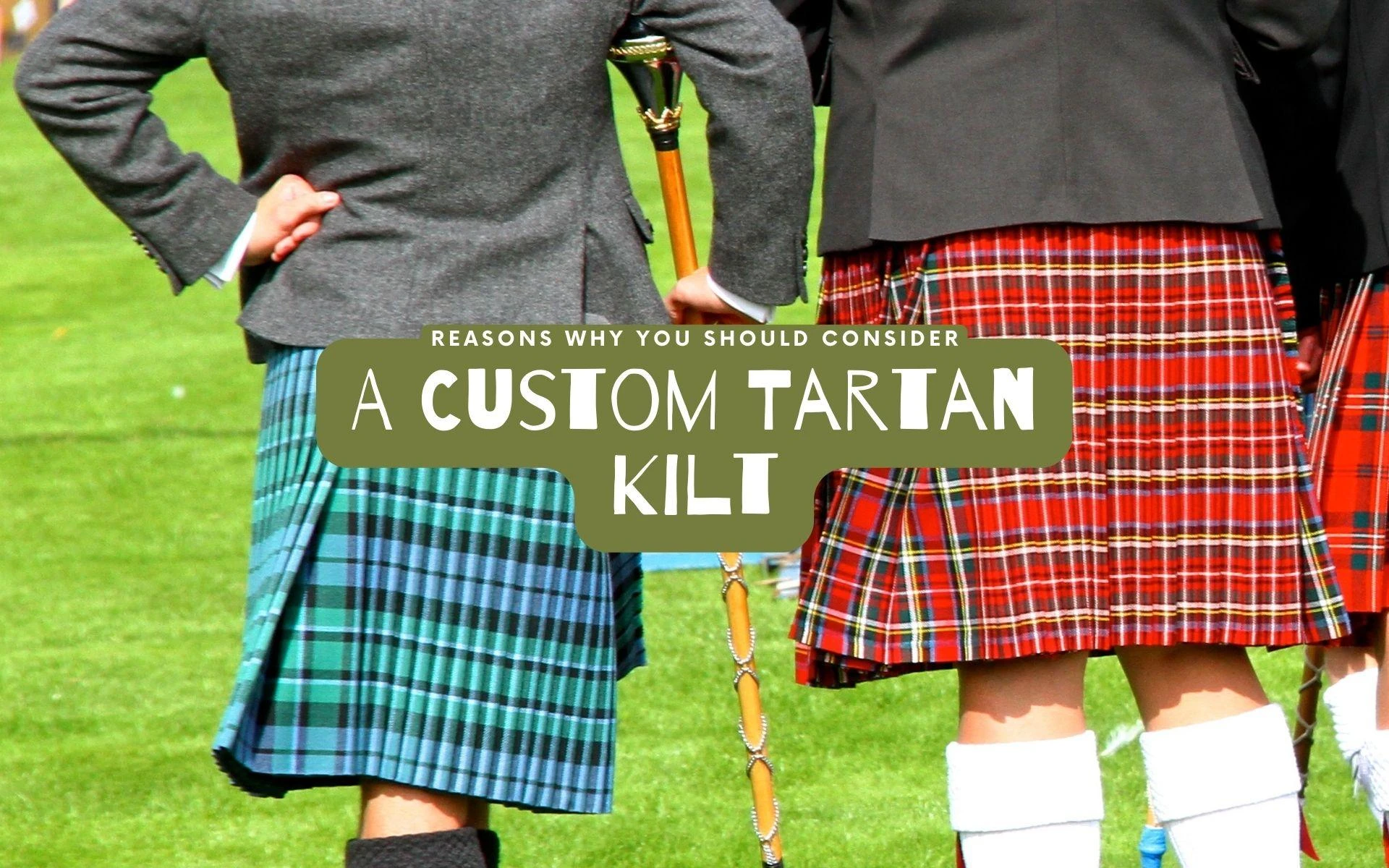 How Custom Tartan Kilts Can Enhance Your Wardrobe