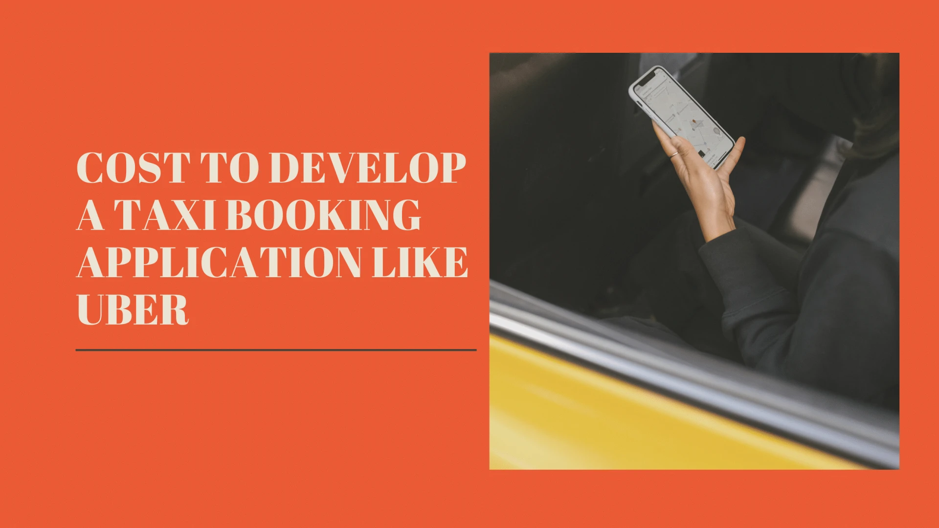 Cost to Develop a Taxi Booking Application like UBER