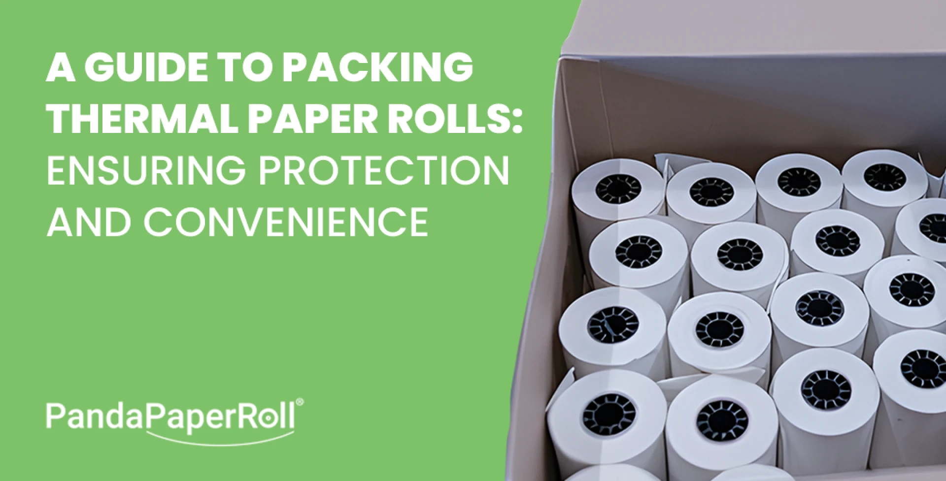 A Guide to Packing Thermal Paper Rolls: Ensuring Protection and Convenience