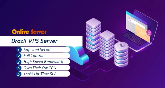 Get to Know Brazil VPS Server: An Affordable and Quality-Filled Option